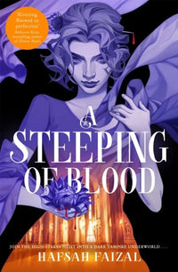 A Steeping of Blood by Hafsah Faizal