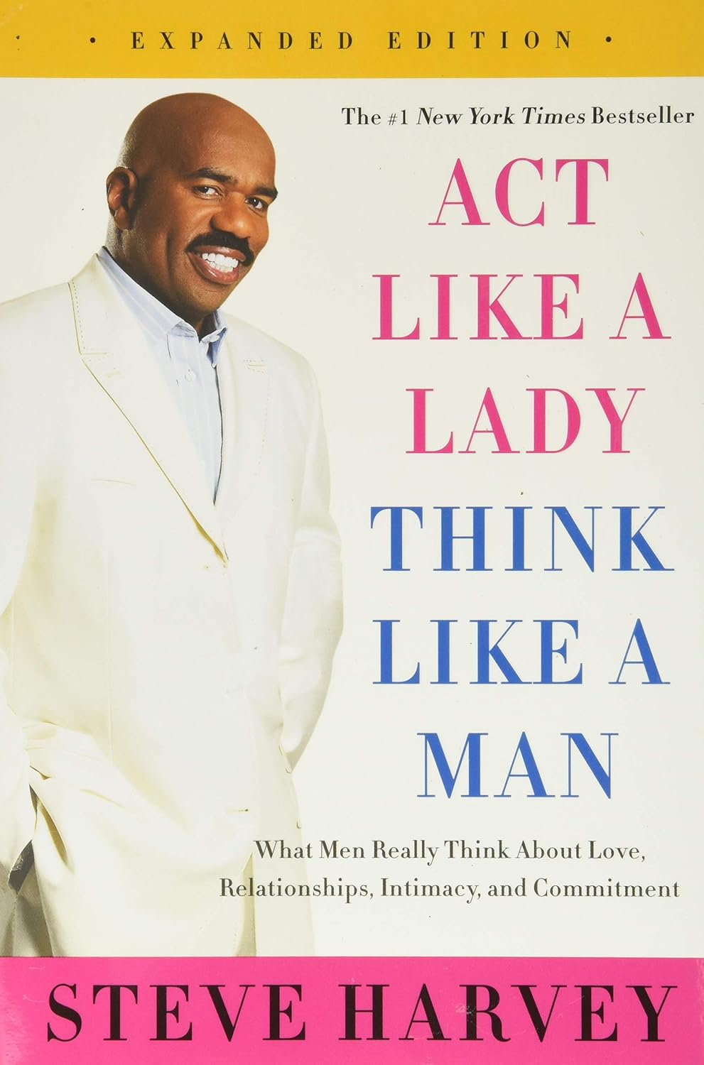 Act like a lady, think like a man by Steve Harvey