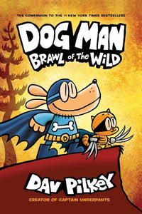 Dog Man 6 by Dav Pilkey