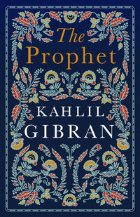 Prophet by Kahlil Gibran