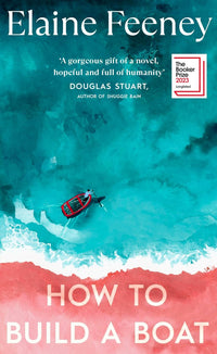 How to Build a Boat by Elaine Feeney