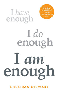 I Am Enough by Sheridan Stewart