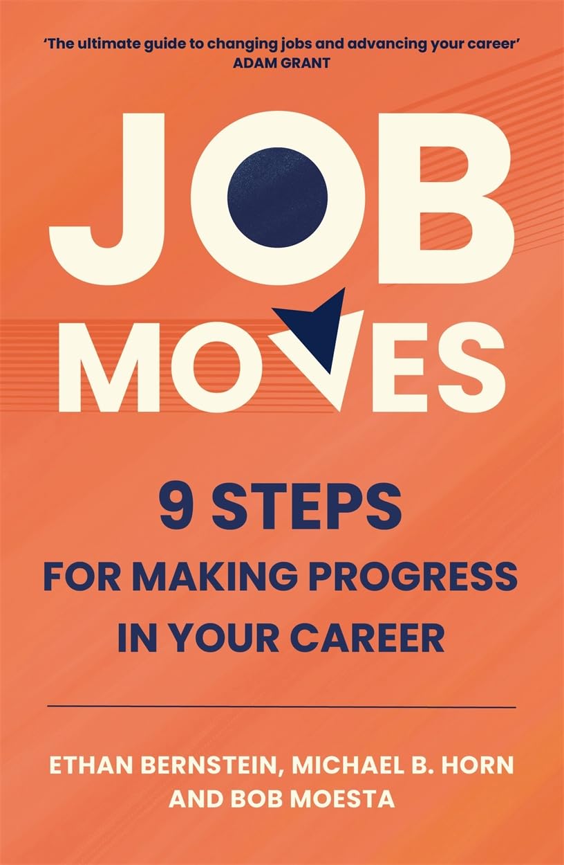 Job Moves by Ethan Bernstein