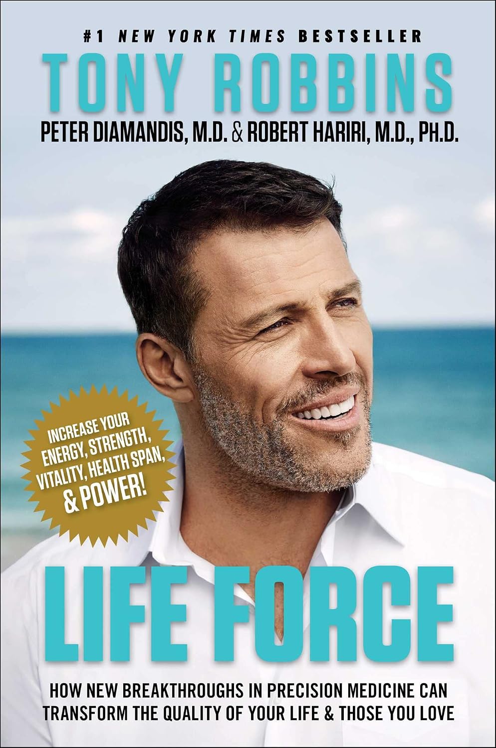 Life Force: How New Breakthroughs in Precision Medicine Can Transform the Quality of Your Life & Those You Love by Tony Robbins (Paperback)