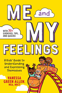 Me and My Feelings by Vanessa Green Allen