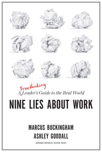 Nine Lies About Work by Marcus Buckingham