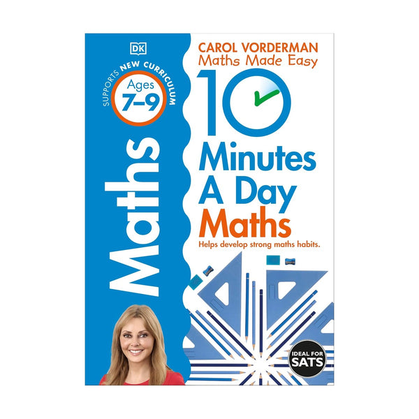 10 Minutes A Day Maths: Ages 7-9 Key Stage 2 Carol Vorderman
