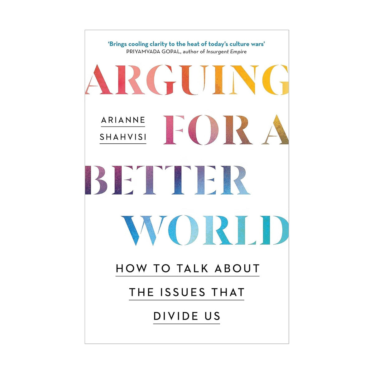 Arguing For A Better World