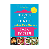 Bored Of Lunch: Healthy Slow Cooker ناثان أنتوني