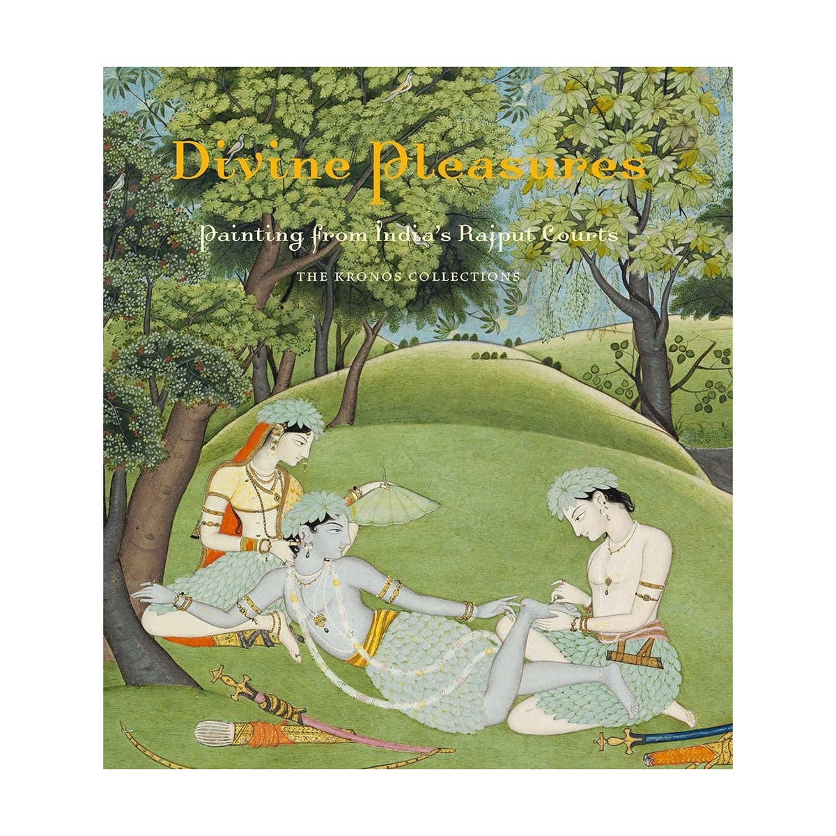 Divine Pleasures: Painting From Indias Rajput Courts.