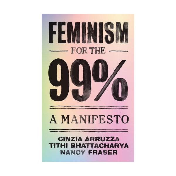 Feminism for the 99%