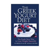 The Greek Yogurt Diet: Fresh New Way To Lose Weight Jo Brielyn