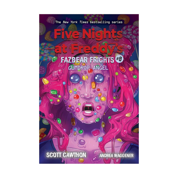 Gumdrop Angel: Five Nights At Freddy's 8 Scott Cawthon
