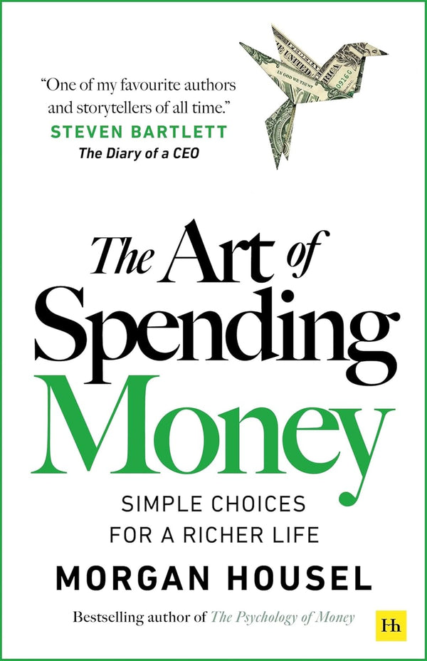 Art of Spending Money by Morgan Housel