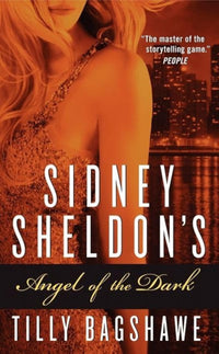 Sidney Sheldon's Angel of the dark by Tilly Bagshawe