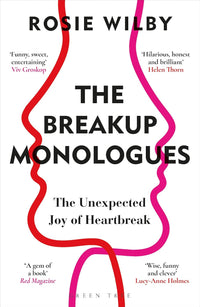 Breakup Monologues by Rosie Wilby