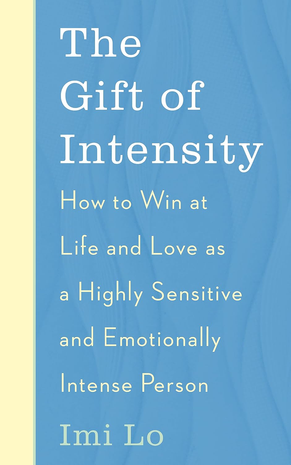 Gift of Intensity by Imi Lo