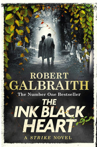 The Ink Black Heart by Robert Galbraith (Cormoran Strike, Book 6)