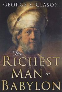 The Richest Man in Babylon by George S. Clason