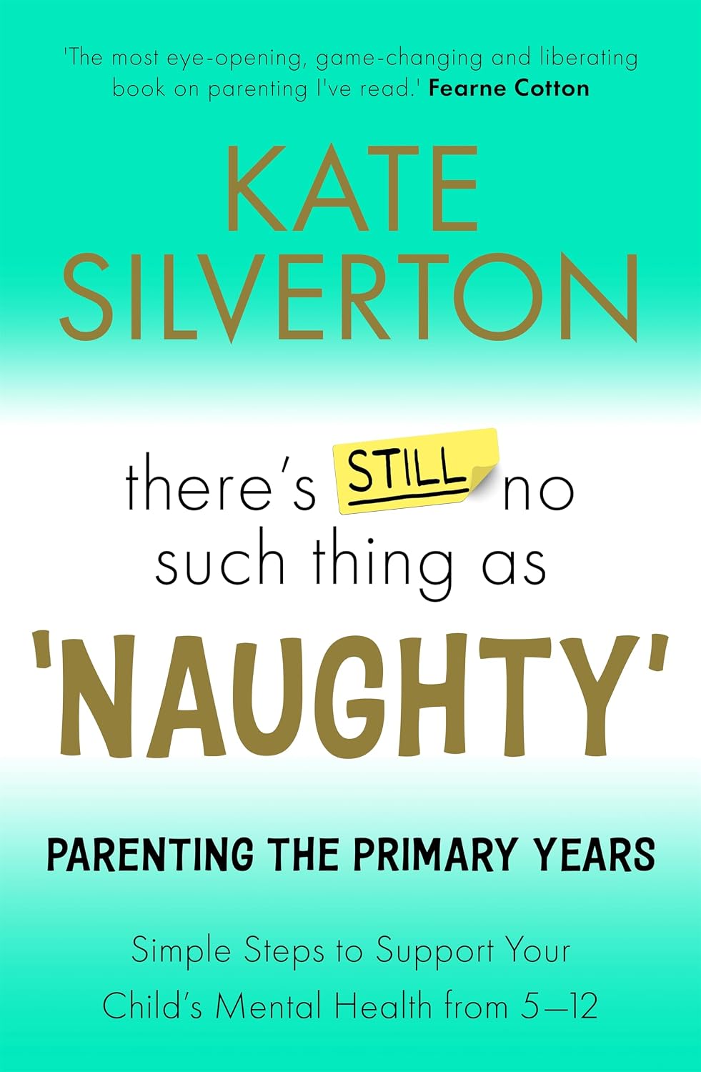 Theres Still No Such Thing As Naughty by Kate Silverton