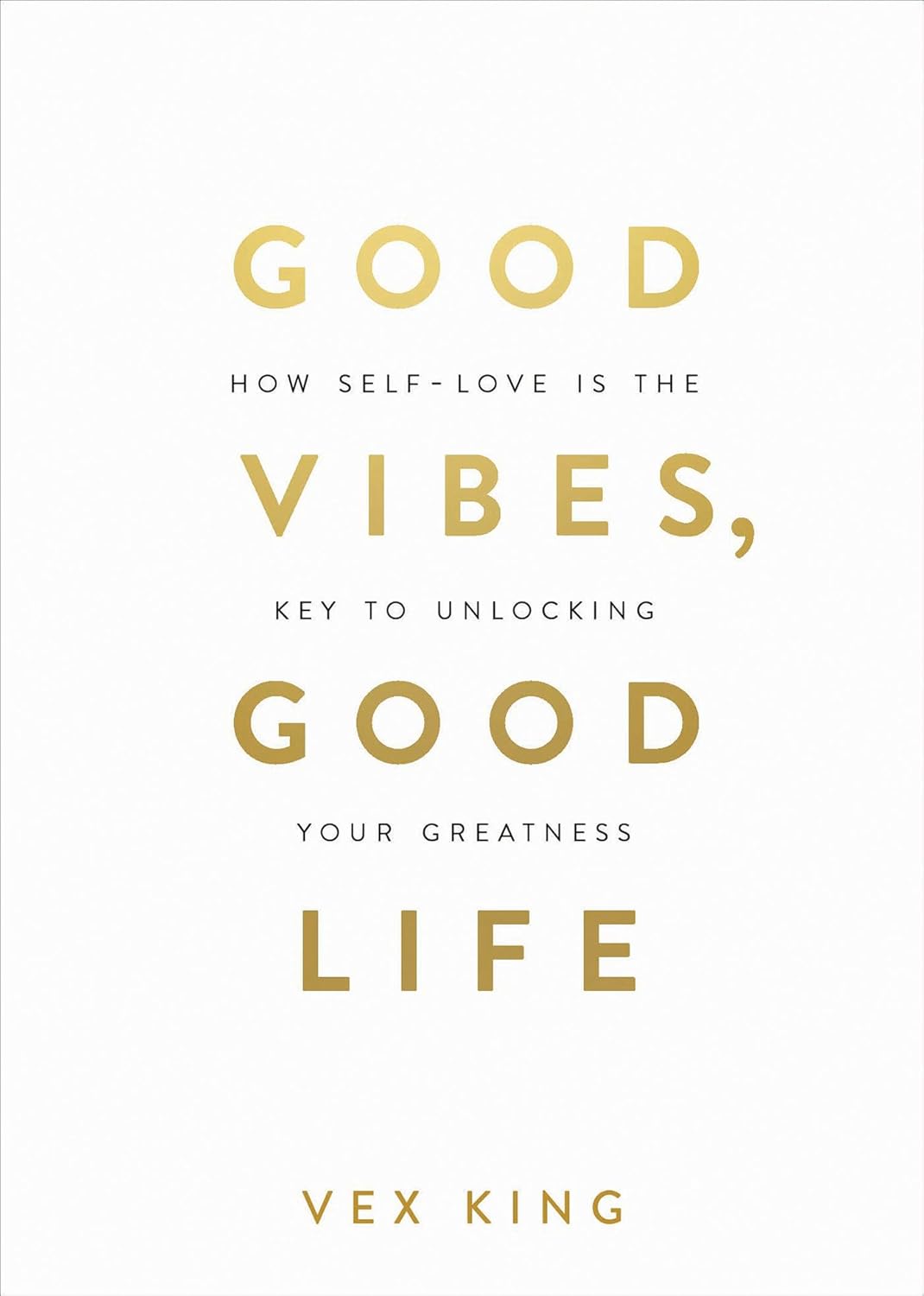 Good Vibes, Good Life by Vex King