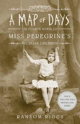 A Map of Days : Miss Peregrine's Peculiar Children