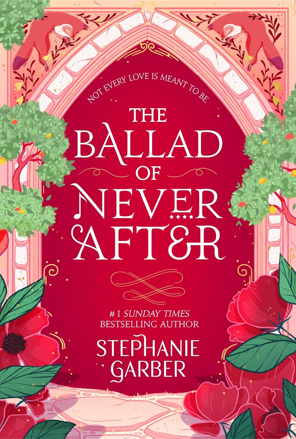 The Ballad Of Never After: the stunning sequel to the Sunday Times bestseller Once Upon A Broken Heart