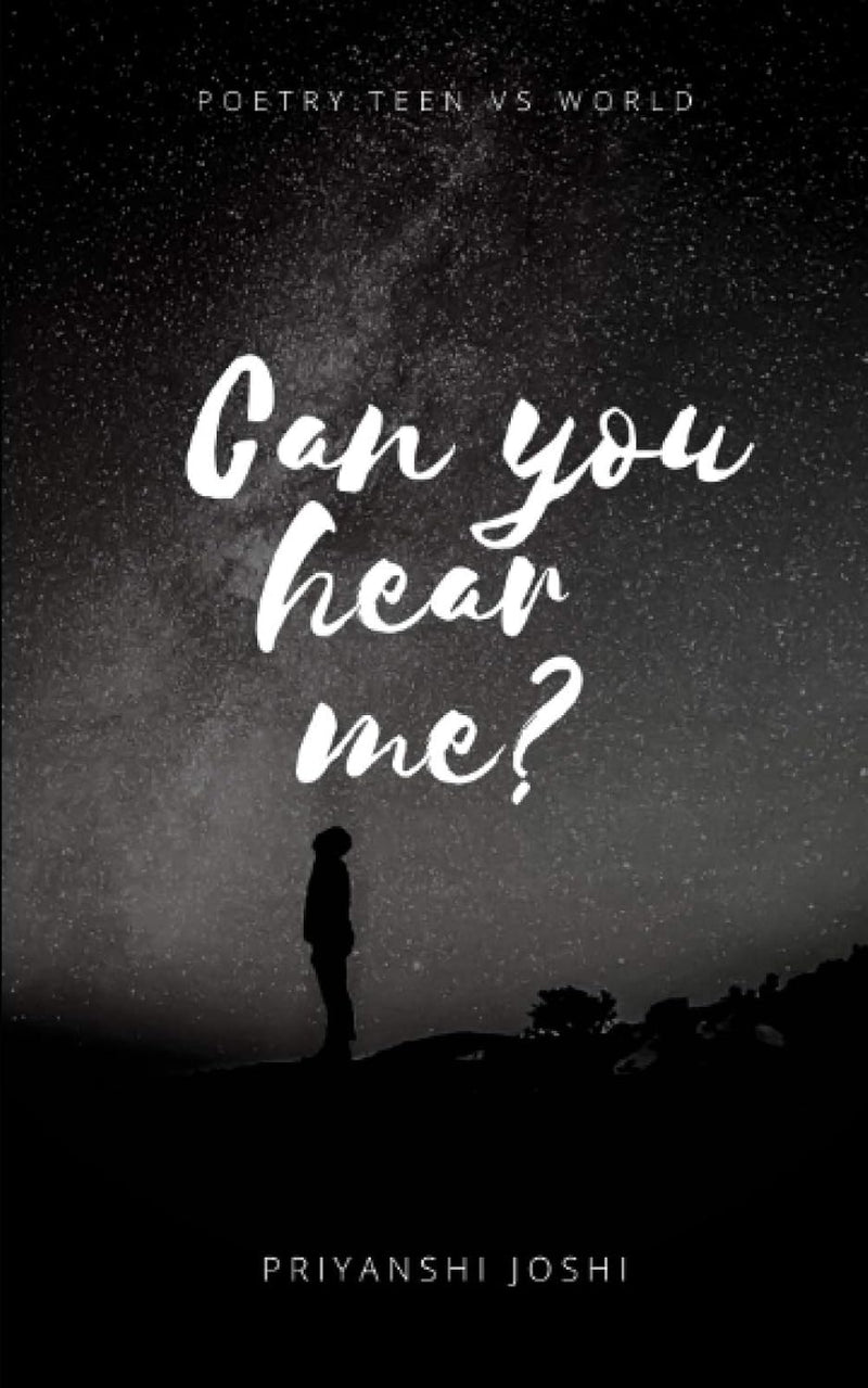 Can You Hear Me?: Poetry: Teen Vs World