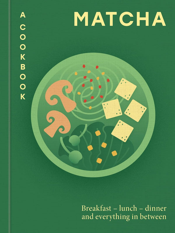 Matcha: A Cookbook with 40 Green Tea Recipes (Hamlyn, Hardback)