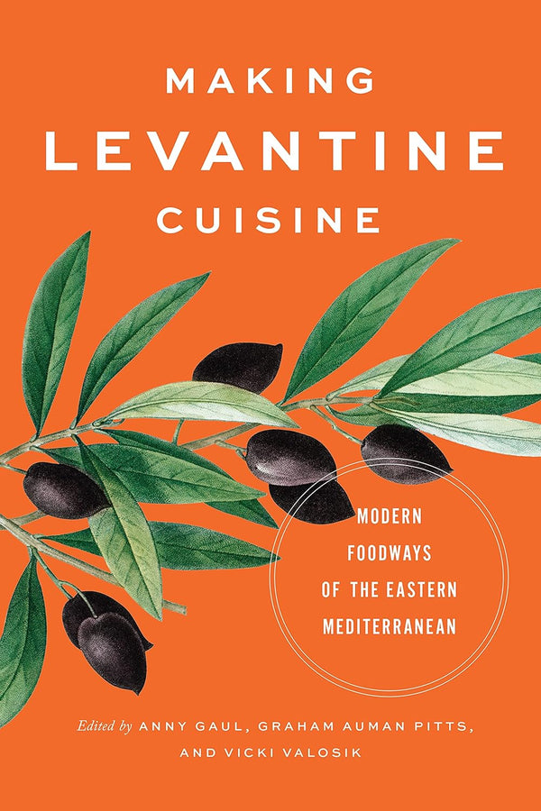 Making Levantine Cuisine by Anny Gaul