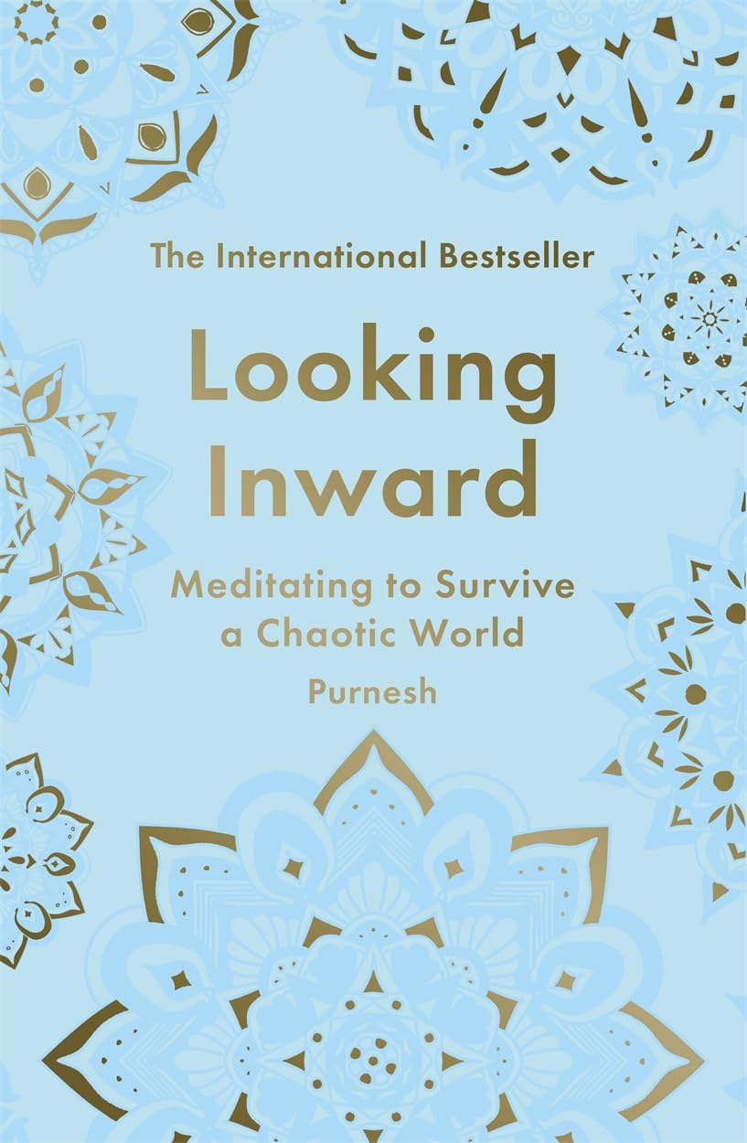 Looking Inward by Swami Purnachaitanya