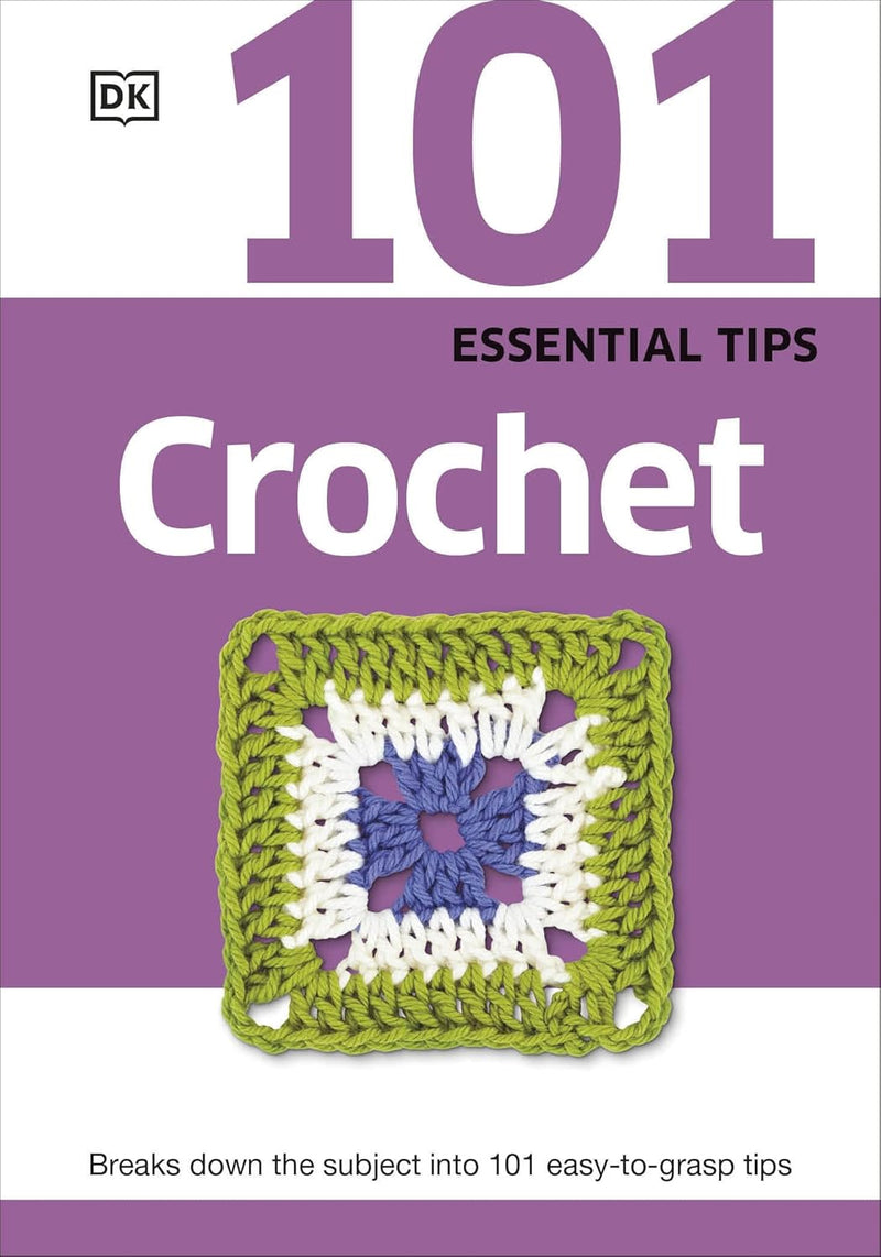 101 Essential Tips Crochet