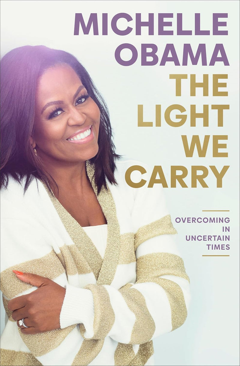 The Light We Carry: Overcoming In Uncertain