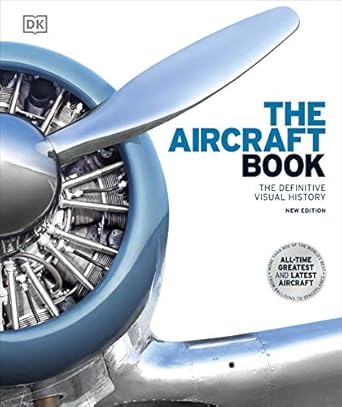 The Aircraft Book: The Definitive Visual History Dk