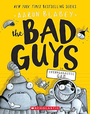 The Bad Guys In Intergalactic Gas: The Bad Guys 5