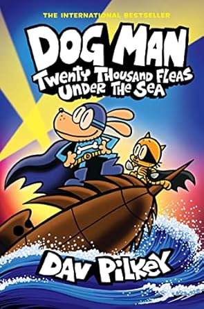 Dog Man 11: Twenty Thousand Fleas Under The Sea