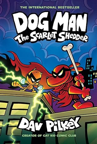 Dog Man 12: The Scarlet Shedder