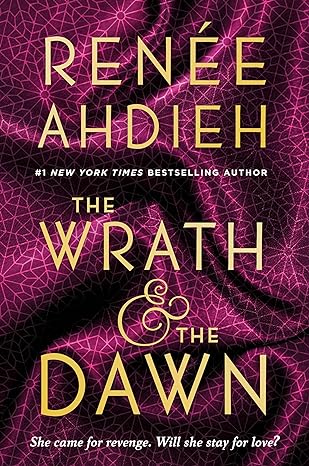 The Wrath & The Dawn Renee Ahdieh