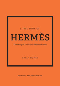 Little Book of Hermès by Karen Homer