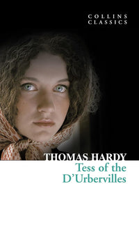 Tess of the D'Urbervilles by Thomas Hardy