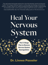 Heal Your Nervous System by Linnea Passaler