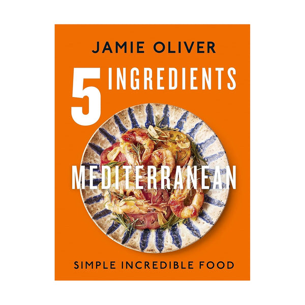 5 Ingredients Mediterranean by Jamie Oliver