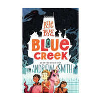 Bye Bye Blue Creek