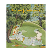 Divine Pleasures: Painting From Indias Rajput Courts.