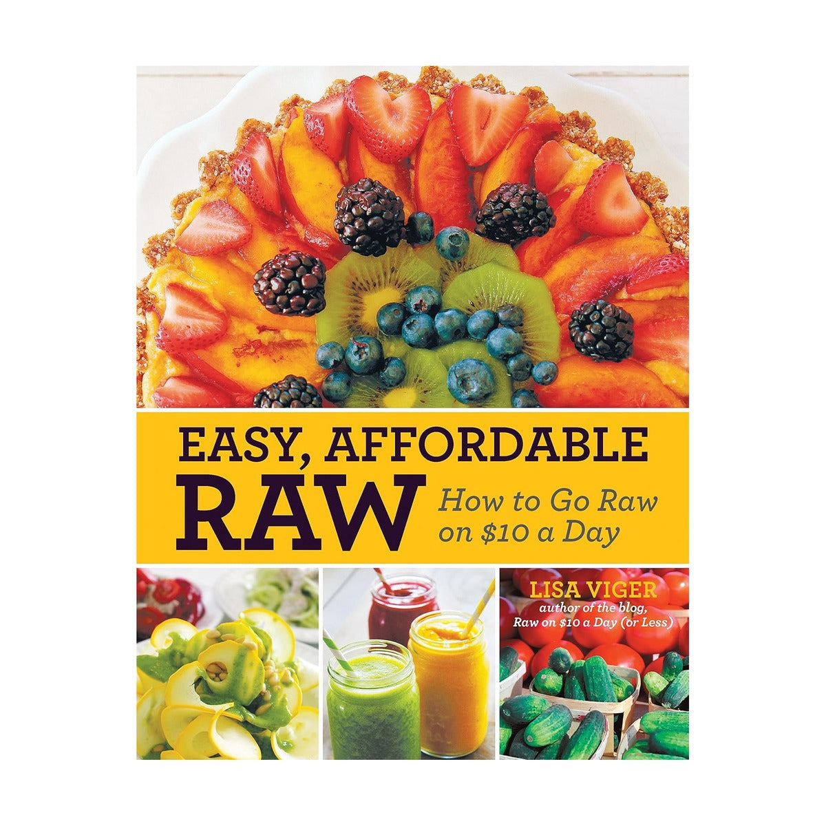 Easy Affordable Raw How to Go Raw on $10 a Day