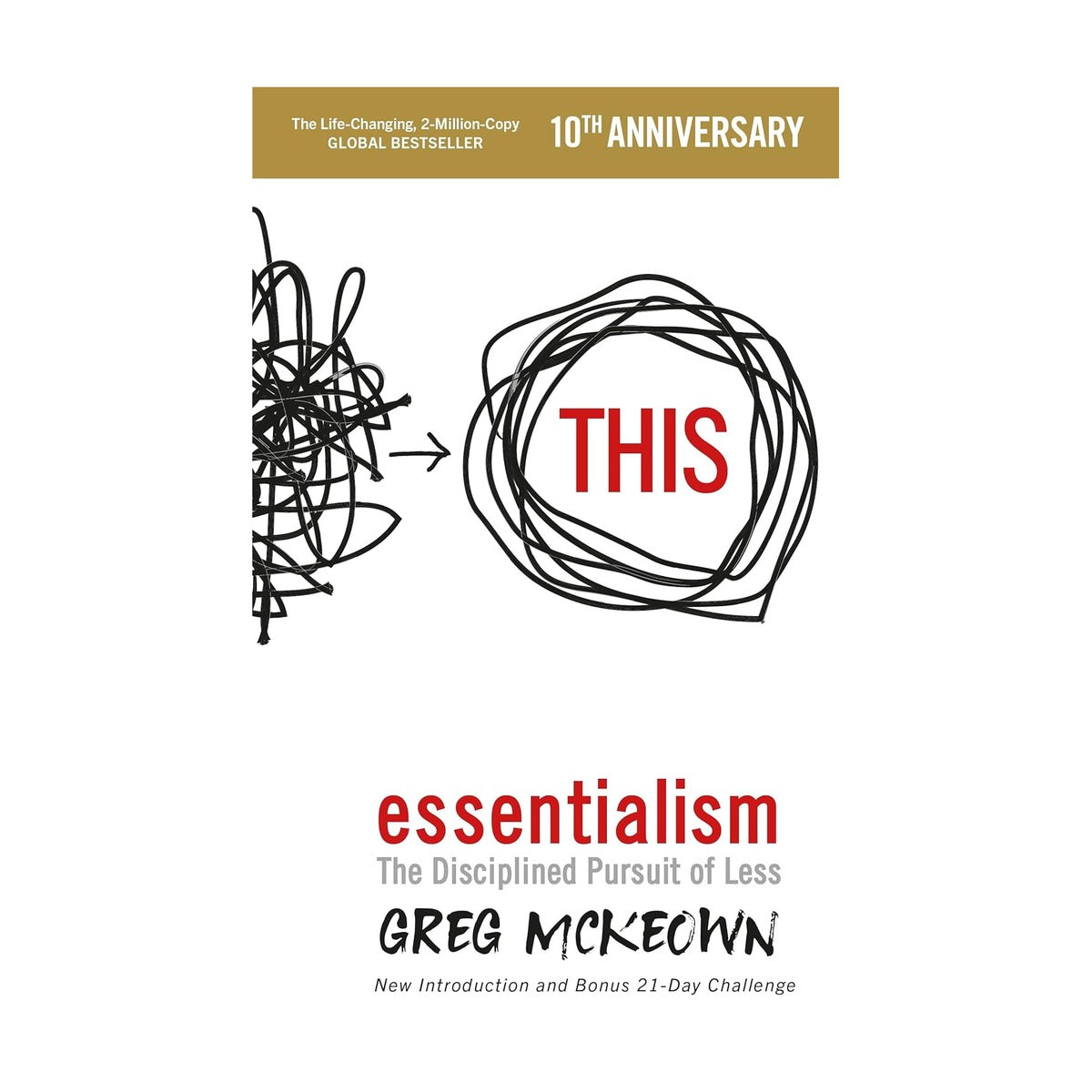 Essentialism: The Disciplined Pursuit of Less