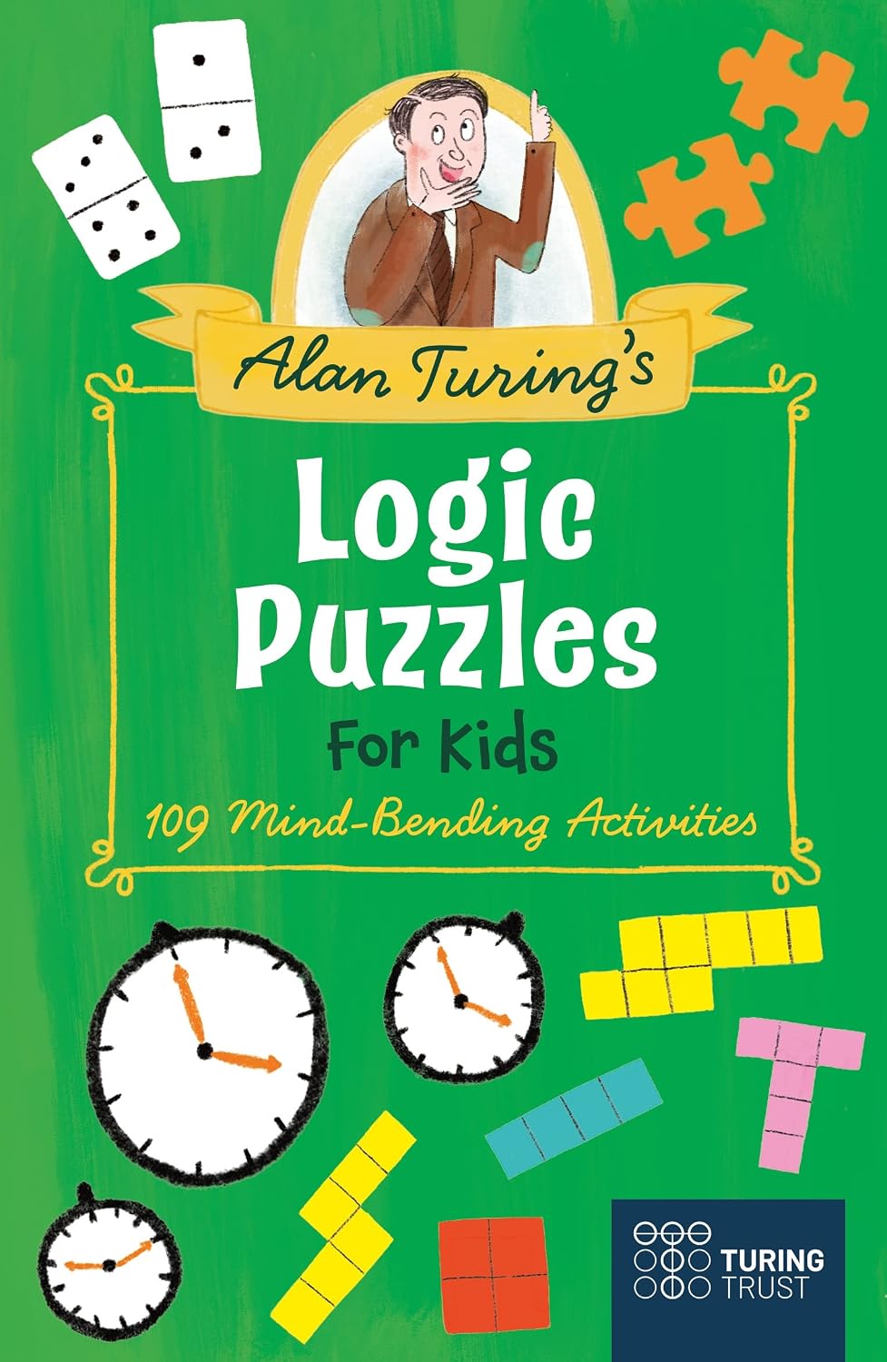 Alan Turing's Logic Puzzles for Kids - Brain Teaser Activity Book