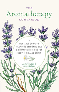 Aromatherapy Companion by Jade Shutes
