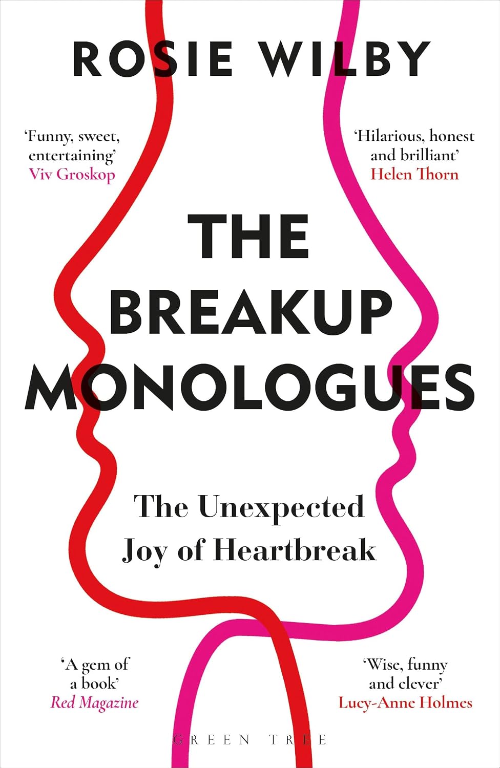 Breakup Monologues by Rosie Wilby