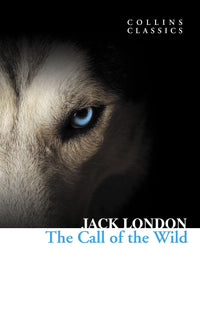 The Call of the Wild                            Collins Classics